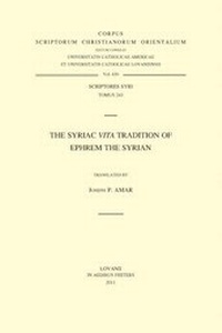 Enlarge image Cover: The Syriac <<Vita>> Tradition of Ephrem the Syrian - Peeters Publishers