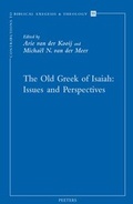 Cover: The Old Greek of Isaiah: Issues and Perspectives - Peeters Publishers