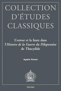 Cover: L'erreur et la faute dans l'<<Histoire de la guerre de Peloponnese>> de Thucydide - Peeters Publishers