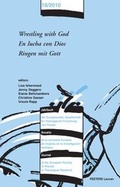 Cover: Wrestling with God - En Lucha Con Dios - Ringen Mit Gott - Peeters Publishers