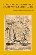 Cover: Martyrdom and Persecution in Late Antique Christianity - Peeters Publishers