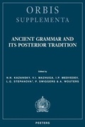 Cover: Ancient Grammar and its Posterior Tradition - Peeters Publishers