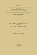 Cover: The Ancient Armenian Text of the Acts of the Apostles - Peeters Publishers