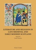 Cover: Literature and Religion in Late Medieval and Early Modern Scotland - Peeters Publishers
