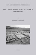 Cover: The Churches of Syrian Antioch (300-638 CE) - Peeters Publishers