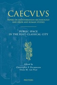 Enlarge image Cover: Public Space in the Post-Classical City - Peeters Publishers