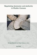 Cover: Negotiating Autonomy and Authority in Muslim Contexts - Peeters Publishers