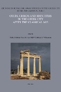 Cover: Cults, Creeds and Identities in the Greek City after the Classical Age - Peeters Publishers
