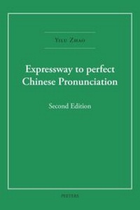 Enlarge image Cover: Expressway to Perfect Chinese Pronunciation - Peeters Publishers