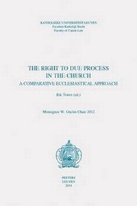Enlarge image Cover: The Right to Due Process in the Church. A Comparative Ecclesiastical Approach - Peeters Publishers