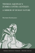 Cover: Thomas Aquinas's <<Summa contra gentiles>>: a Mirror of Human Nature - Peeters Publishers