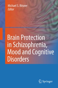 Abbildung von: Brain Protection in Schizophrenia, Mood and Cognitive Disorders - Springer