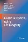 Cover: Calorie Restriction, Aging and Longevity - Springer