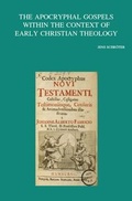 Cover: The Apocryphal Gospels within the Context of Early Christian Theology - Peeters Publishers