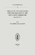 Cover: The Age of the Successors and the Creation of the Hellenistic Kingdoms (323-276 B.C.) - Peeters Publishers