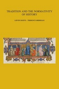Enlarge image Cover: Tradition and the Normativity of History - Peeters Publishers