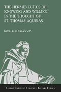 Cover: The Hermeneutics of Knowing and Willing in the Thought of St. Thomas Aquinas - Peeters Publishers