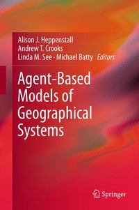 Enlarge image Cover: Agent-Based Models of Geographical Systems - Springer