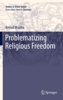 Cover: Problematizing Religious Freedom - Springer