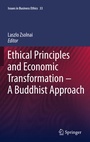 Cover: Ethical Principles and Economic Transformation - A Buddhist Approach - Springer