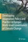 Cover: Developing Adaptation Policy and Practice in Europe: Multi-level Governance of Climate Change - Springer