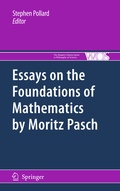 Cover: Essays on the Foundations of Mathematics by Moritz Pasch - Springer