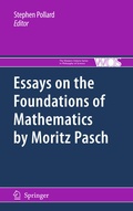 Cover: Essays on the Foundations of Mathematics by Moritz Pasch - Springer
