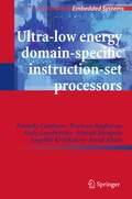 Cover: Ultra-Low Energy Domain-Specific Instruction-Set Processors - Springer