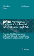 Cover: IUTAM Symposium on The Physics of Wall-Bounded Turbulent Flows on Rough Walls - Springer