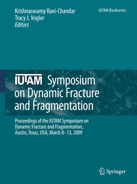 Enlarge image Cover: IUTAM Symposium on Dynamic Fracture and Fragmentation - Springer
