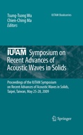 Cover: IUTAM Symposium on Recent Advances of Acoustic Waves in Solids - Springer
