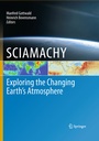 Cover: SCIAMACHY - Exploring the Changing Earth's Atmosphere - Springer