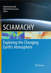 Enlarge image Cover: SCIAMACHY - Exploring the Changing Earth's Atmosphere - Springer