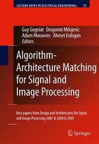 Enlarge image Cover: Algorithm-Architecture Matching for Signal and Image Processing - Springer