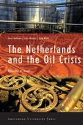 Cover: The Netherlands and the Oil Crisis - Amsterdam University Press