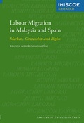 Cover: Labour Migration in Malaysia and Spain - Amsterdam University Press
