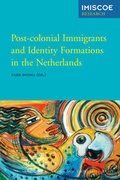 Cover: Post-colonial Immigrants and Identity Formations in the Netherlands - Amsterdam University Press