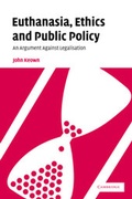 Cover: Euthanasia, Ethics and Public Policy - Cambridge University Press