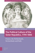 Cover: The Political Culture of the Sister Republics, 1794-1806 - Amsterdam University Press