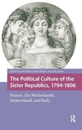 Cover: The Political Culture of the Sister Republics, 1794-1806 - Amsterdam University Press