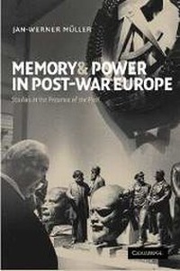 Enlarge image Cover: Memory and Power in Post-War Europe - Cambridge University Press