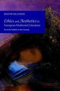 Cover: Ethics and Aesthetics in European Modernist Literature - Cambridge University Press