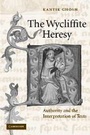 Cover: The Wycliffite Heresy - Cambridge University Press
