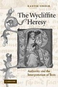 Cover: The Wycliffite Heresy - Cambridge University Press