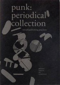 Enlarge image Cover: Punk: Periodical Collection - Jan van Eyck Academie