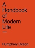 Cover: Handbook Of Modern Life, A: Humphrey Ocean - Lecturis BV