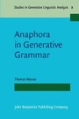 Cover: Anaphora in Generative Grammar - John Benjamins Publishing Co