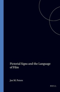 Enlarge image Cover: Pictorial Signs and the Language of Film - Rodopi