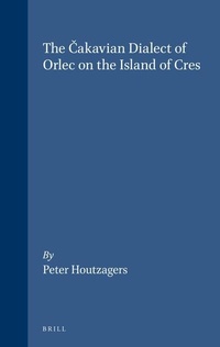 Abbildung von: The Cakavian Dialect of Orlec on the Island of Cres - Rodopi