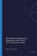 Cover: Het Medisch Onderwijs te Rotterdam (1467-1967) - Rodopi